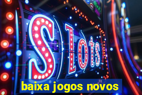 baixa jogos novos